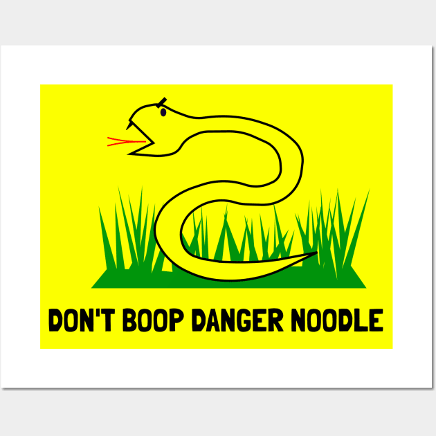 Don't boop danger noodle. Don't tread on me. Wall Art by GregFromThePeg